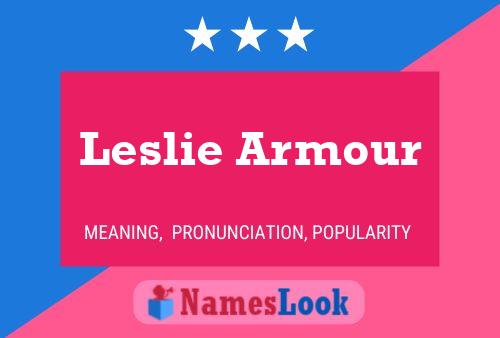 Leslie Armour Name Poster