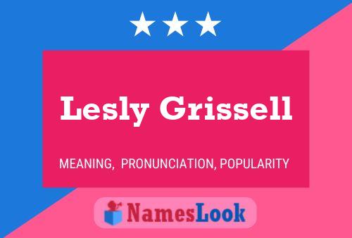 Lesly Grissell Name Poster