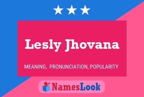 Lesly Jhovana Name Poster