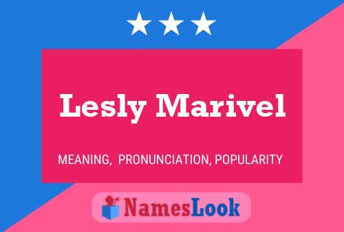 Lesly Marivel Name Poster