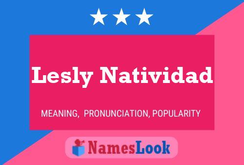 Lesly Natividad Name Poster