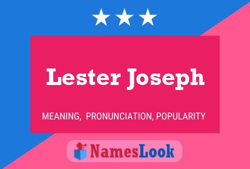 Lester Joseph Name Poster