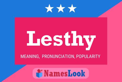 Lesthy Name Poster