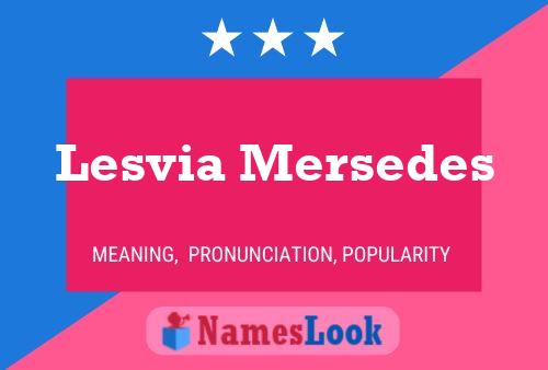 Lesvia Mersedes Name Poster