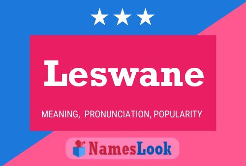 Leswane Name Poster