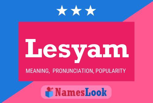 Lesyam Name Poster