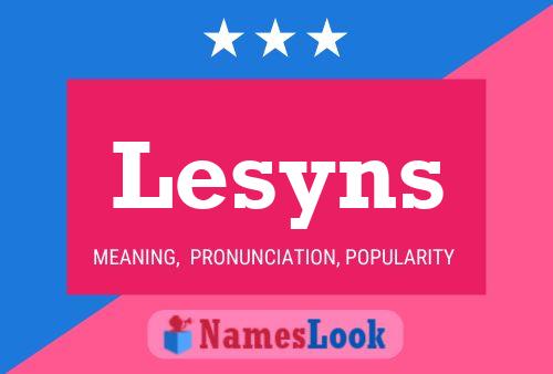 Lesyns Name Poster