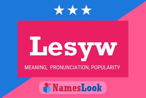 Lesyw Name Poster