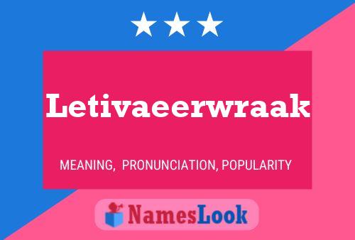 Letivaeerwraak Name Poster