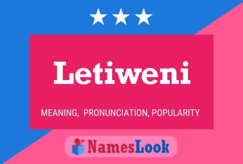 Letiweni Name Poster