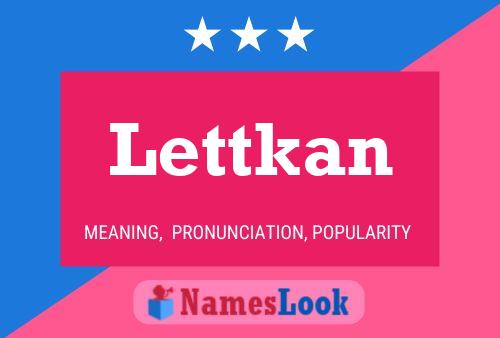 Lettkan Name Poster