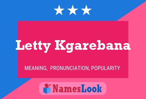 Letty Kgarebana Name Poster