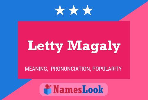 Letty Magaly Name Poster