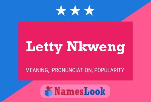 Letty Nkweng Name Poster