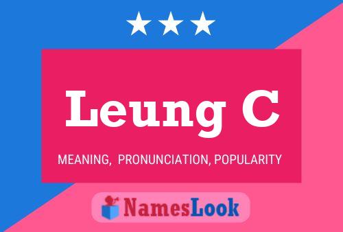 Leung C Name Poster