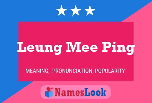 Leung Mee Ping Name Poster