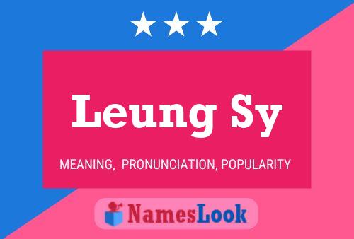 Leung Sy Name Poster