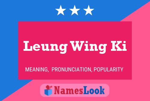 Leung Wing Ki Name Poster