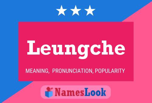 Leungche Name Poster