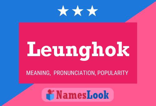 Leunghok Name Poster