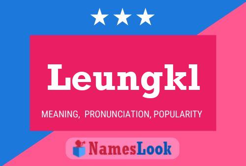 Leungkl Name Poster