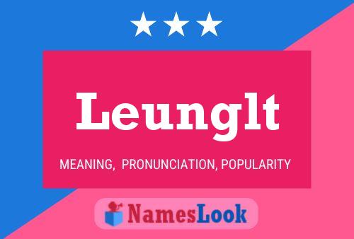 Leunglt Name Poster