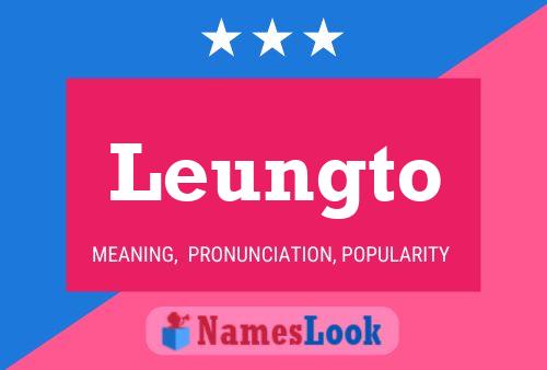 Leungto Name Poster