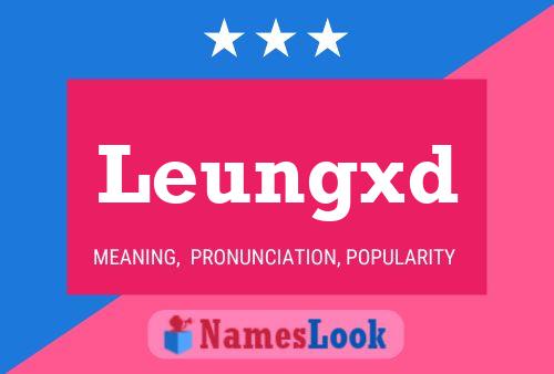 Leungxd Name Poster