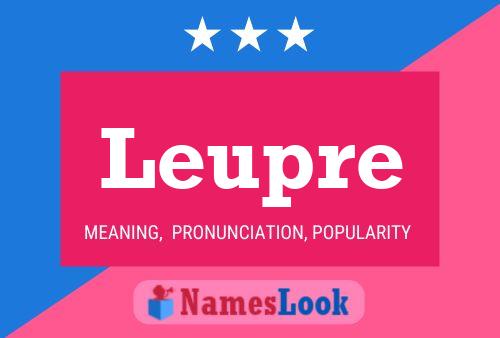 Leupre Name Poster