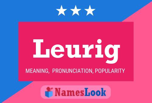 Leurig Name Poster