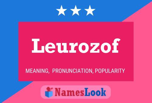 Leurozof Name Poster