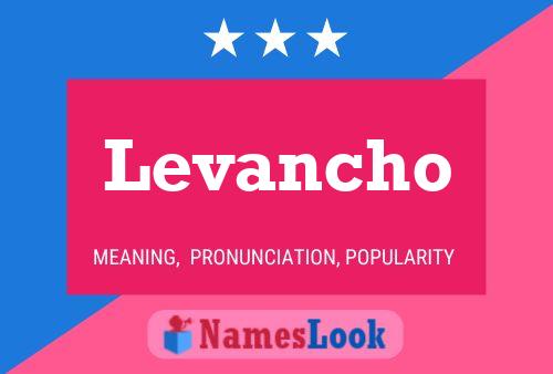 Levancho Name Poster