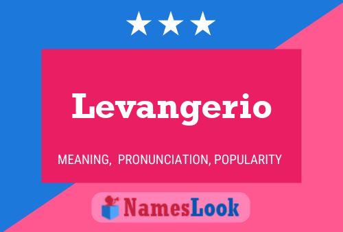 Levangerio Name Poster