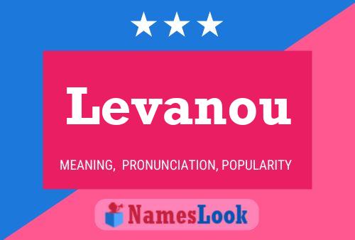 Levanou Name Poster