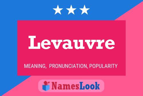 Levauvre Name Poster