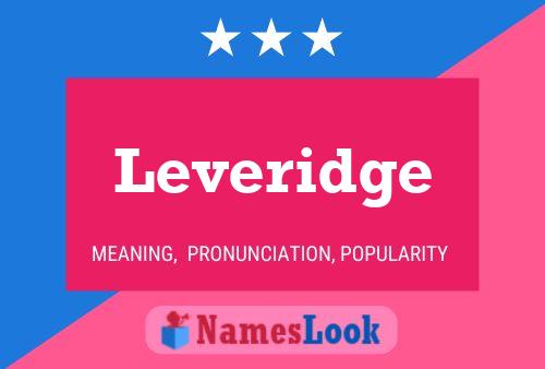 Leveridge Name Poster