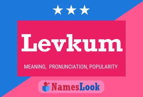 Levkum Name Poster