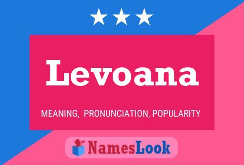 Levoana Name Poster