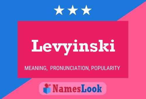 Levyinski Name Poster