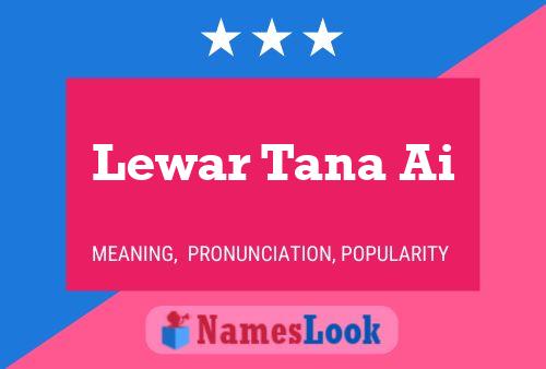 Lewar Tana Ai Name Poster