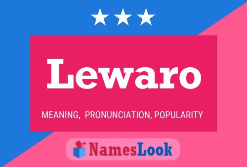 Lewaro Name Poster