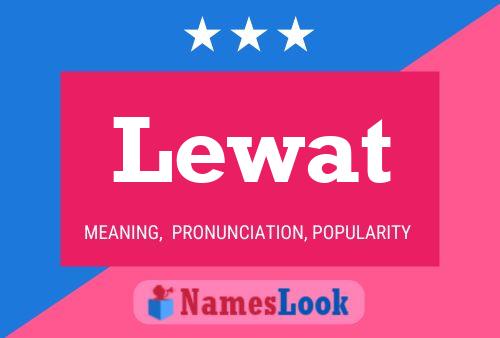 Lewat Name Poster