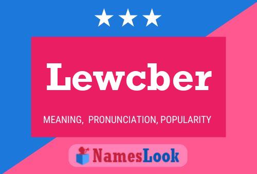 Lewcber Name Poster