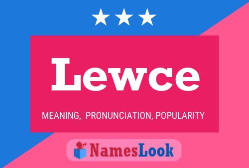 Lewce Name Poster