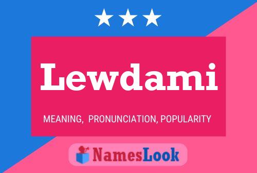 Lewdami Name Poster