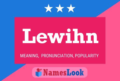 Lewihn Name Poster