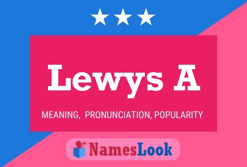 Lewys A Name Poster