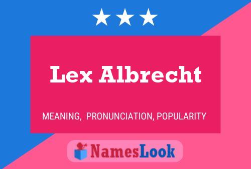 Lex Albrecht Name Poster