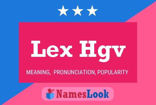 Lex Hgv Name Poster