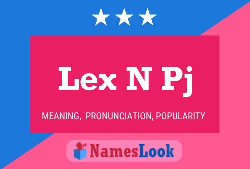 Lex N Pj Name Poster